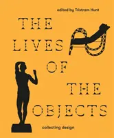 A tárgyak élete - The Lives of Objects