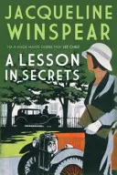 Titkok leckéje - Maisie nyomozó szembesül a cselekkel és a Nagy Háború örökségével (Winspear Jacqueline (Szerző)) - Lesson in Secrets - Sleuth Maisie faces subterfuge and the legacy of the Great War (Winspear Jacqueline (Author))