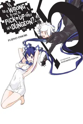 Is It Wrong to Try to Get Up Girls in a Dungeon?, Vol. 15 (Light Novel) - Is It Wrong to Try to Pick Up Girls in a Dungeon?, Vol. 15 (Light Novel)