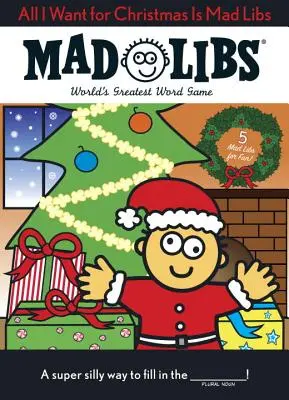 All I Want for Christmas Is Mad Libs