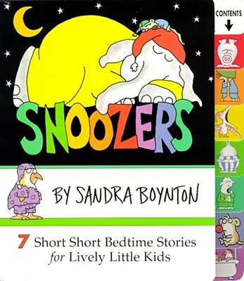 Snoozers: 7 rövid, rövid esti mese élénk kisgyerekeknek - Snoozers: 7 Short Short Bedtime Stories for Lively Little Kids