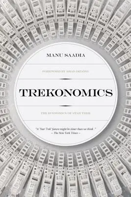 Trekonomics: A Star Trek közgazdaságtana - Trekonomics: The Economics of Star Trek