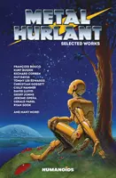 Metal Hurlant - Válogatott művek - Metal Hurlant - Selected Works