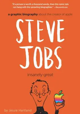 Steve Jobs: Jobs: Őrülten nagyszerű - Steve Jobs: Insanely Great