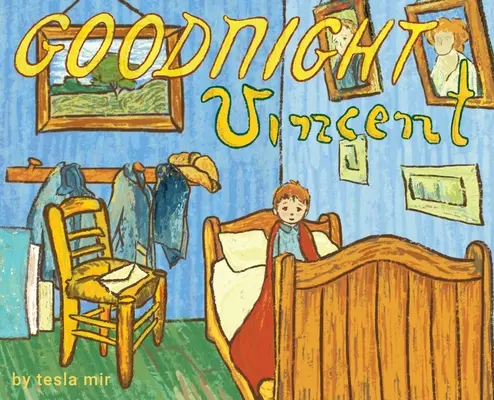 Jó éjt, Vincent: Egy művész paródiája - Goodnight Vincent: An Artist's Parody