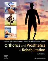 Ortézisek és protézisek a rehabilitációban - Orthotics and Prosthetics in Rehabilitation