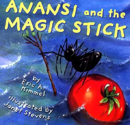 Anansi és a varázsbot - Anansi and the Magic Stick