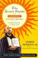 Jezsuita útmutató (majdnem) mindenhez PB - Jesuit Guide to (Almost) Everything PB