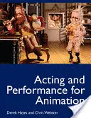 Színészi játék és előadás animációs filmekhez - Acting and Performance for Animation