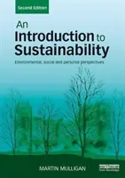 Bevezetés a fenntarthatóságba: Környezeti, társadalmi és személyes perspektívák - An Introduction to Sustainability: Environmental, Social and Personal Perspectives