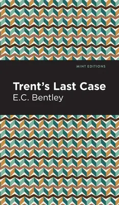 Trent utolsó esete - Trent's Last Case