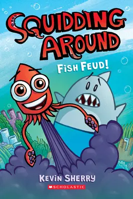 Halak viszálya!: A Graphix Chapters Book (Squidding Around #1) - Fish Feud!: A Graphix Chapters Book (Squidding Around #1)