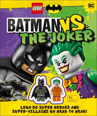 Lego Batman Batman vs. Joker: Lego DC szuperhősök és szupergonoszok fej-fej mellett két Lego minifigurával! [Játékkal] - Lego Batman Batman vs. the Joker: Lego DC Super Heroes and Super-Villains Go Head to Head W/Two Lego Minifigures! [With Toy]