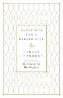 Devotions for a Deeper Life: A Daily Devotional