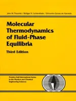 A folyadék-fázisú egyensúlyok molekuláris termodinamikája - Molecular Thermodynamics of Fluid-Phase Equilibria