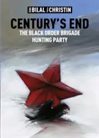 Századvég: A fekete rendi brigád vadászcsapata - Century's End: The Black Order Brigade Hunting Party