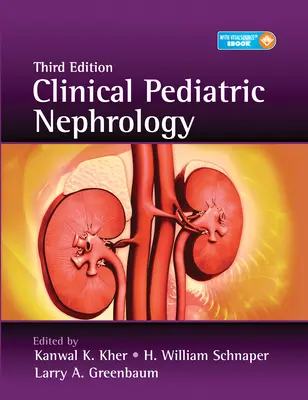 Klinikai gyermeknefrológia - Clinical Pediatric Nephrology