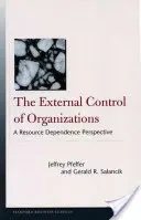 A szervezetek külső ellenőrzése: Az erőforrás-függőség perspektívája - The External Control of Organizations: A Resource Dependence Perspective