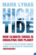 Dagály - Hogyan borítja el bolygónkat az éghajlati válság - High Tide - How Climate Crisis is Engulfing Our Planet