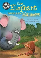 Reading Champion: Hogyan tanult meg az elefánt viselkedni - Independent Reading 12 - Reading Champion: How Elephant Learnt Some Manners - Independent Reading 12