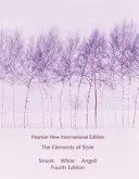 A stílus elemei, The: Pearson New International Edition - Elements of Style, The: Pearson New International Edition