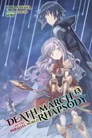 Halálmenet a párhuzamos világ rapszódiájába, 13. kötet (Light Novel) - Death March to the Parallel World Rhapsody, Vol. 13 (Light Novel)