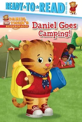 Daniel megy kempingezni!: Ready-To-Read 1. szint előtti olvasmányok - Daniel Goes Camping!: Ready-To-Read Pre-Level 1