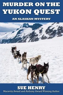 Gyilkosság a Yukonon - Murder on the Yukon Quest