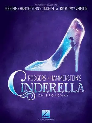 Rodgers & Hammerstein Hamupipőke a Broadway-n - Rodgers & Hammerstein's Cinderella on Broadway