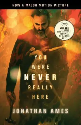 You Were Never Really Here (Movie Tie-In)