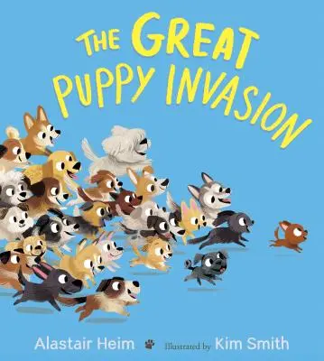 A nagy kölyökkutya-invázió (párnázott táblás könyv) - The Great Puppy Invasion (Padded Board Book)