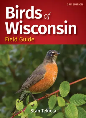 Madarak Wisconsin Field Guide - Birds of Wisconsin Field Guide