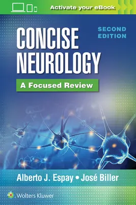 Concise Neurology: Fókuszált áttekintés, 2. kiadás - Concise Neurology: A Focused Review, 2nd Edition