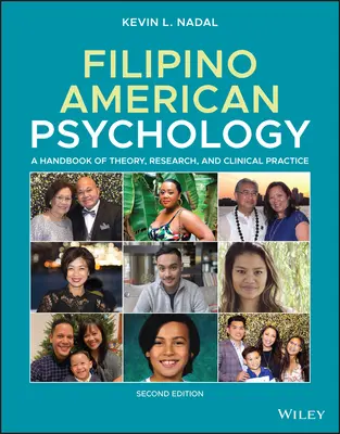 Fülöp-szigeteki amerikai pszichológia: A Handbook of Theory, Research, and Clinical Practice (Az elmélet, a kutatás és a klinikai gyakorlat kézikönyve) - Filipino American Psychology: A Handbook of Theory, Research, and Clinical Practice