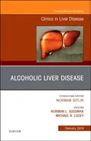 Alkoholos májbetegség, A Clinics in Liver Disease (Májbetegségek klinikái) kiadványa - Alcoholic Liver Disease, An Issue of Clinics in Liver Disease