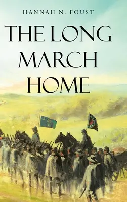 A hosszú menetelés hazafelé - The Long March Home