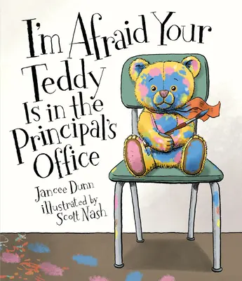 Attól tartok, a te Teddydéd az igazgatói irodában van - I'm Afraid Your Teddy Is in the Principal's Office