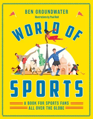 A sportok világa: Könyv a sportrajongóknak a világ minden tájáról - World of Sports: A Book for Sports Fans All Over the Globe