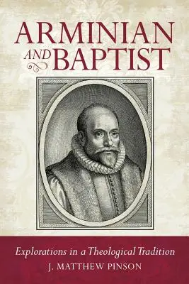 Arminiánus és baptista - Arminian and Baptist