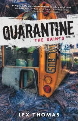 Karantén: A szentek - Quarantine: The Saints