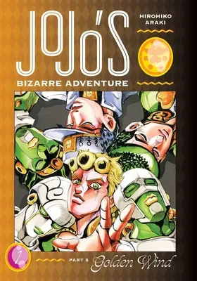 Jojo bizarr kalandjai: rész - Aranyszél, 1. kötet, 1. rész - Jojo's Bizarre Adventure: Part 5--Golden Wind, Vol. 1, 1