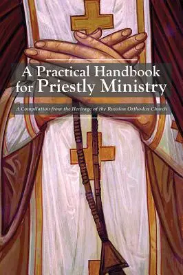 Gyakorlati kézikönyv a papi szolgálathoz - A Practical Handbook for Priestly Ministry