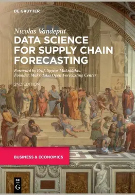 Adattudomány az ellátási lánc előrejelzéséhez - Data Science for Supply Chain Forecasting