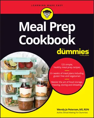 Meal Prep szakácskönyv Dummies számára - Meal Prep Cookbook for Dummies