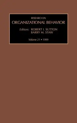 Research in Organizational Behavior (Szervezeti viselkedéskutatás), 21. évfolyam - Research in Organizational Behavior, 21