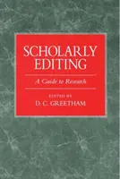 Tudományos szerkesztés: A Guide to Research (Útmutató a kutatáshoz) - Scholarly Editing: A Guide to Research