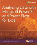 Adatelemzés a Power Bi és a Power Pivot for Excel segítségével - Analyzing Data with Power Bi and Power Pivot for Excel