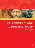 Scm Studyguide: Philosophy and the Christian Faith