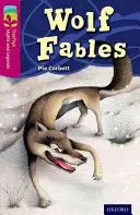 Oxford Reading Tree TreeTops Mítoszok és legendák: Level 10: Wolf Fables - Oxford Reading Tree TreeTops Myths and Legends: Level 10: Wolf Fables