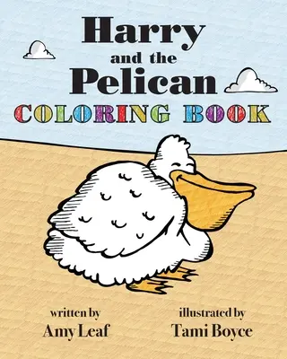 Harry és a pelikán kifestőkönyv - Harry and the Pelican Coloring Book